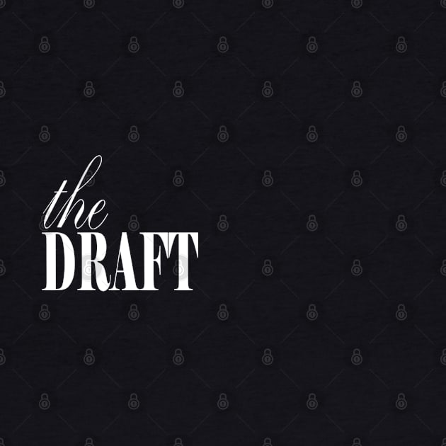 The Draft by Rolyat Society 